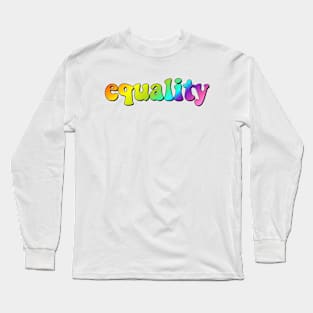 equality Long Sleeve T-Shirt